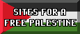 Palestinian Flag. Text reads Sites for a free Palestine